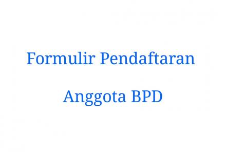 Formulir Pendaftaran Anggota BPD